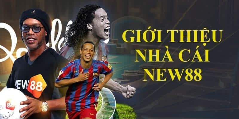 Giới thiệu New88 tổng quan nhất